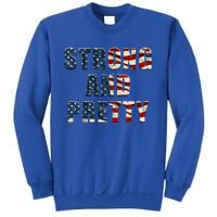 Patriotic Strong And Pretty Usa Flag Strong Gym Training Great Gift Sweatshirt