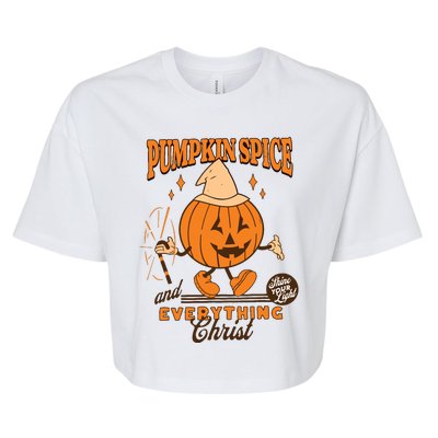 Pumpkin Spice And Everything Christ Jesus Fall Halloween Bella+Canvas Jersey Crop Tee