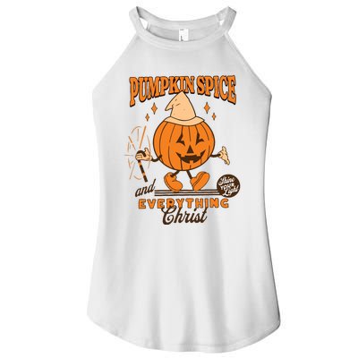 Pumpkin Spice And Everything Christ Jesus Fall Halloween Women’s Perfect Tri Rocker Tank