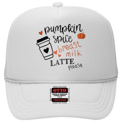 Pumpkin Spice Breast Milk Latte Please High Crown Mesh Back Trucker Hat