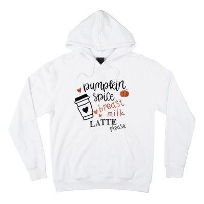 Pumpkin Spice Breast Milk Latte Please Hoodie