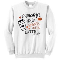 Pumpkin Spice Breast Milk Latte Please Sweatshirt