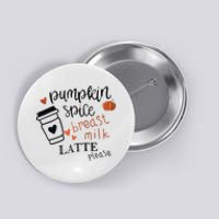 Pumpkin Spice Breast Milk Latte Please Button