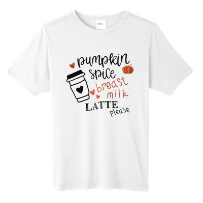 Pumpkin Spice Breast Milk Latte Please Tall Fusion ChromaSoft Performance T-Shirt