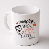 Pumpkin Spice Breast Milk Latte Please Coffee Mug