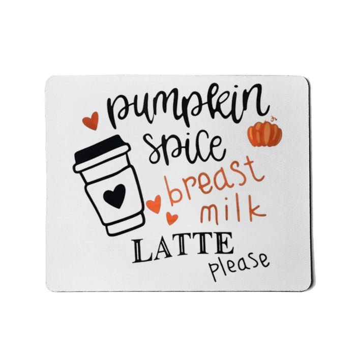 Pumpkin Spice Breast Milk Latte Please Mousepad