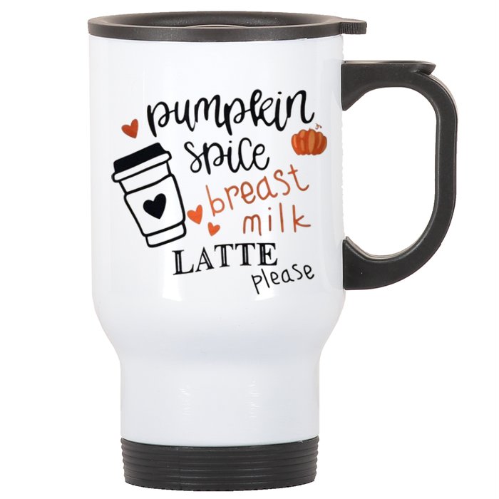 Pumpkin Spice Breast Milk Latte Please Stainless Steel Travel Mug