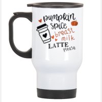 Pumpkin Spice Breast Milk Latte Please Stainless Steel Travel Mug