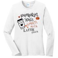 Pumpkin Spice Breast Milk Latte Please Ladies Long Sleeve Shirt