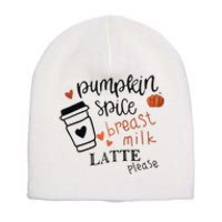 Pumpkin Spice Breast Milk Latte Please Short Acrylic Beanie