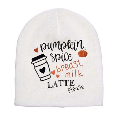 Pumpkin Spice Breast Milk Latte Please Short Acrylic Beanie