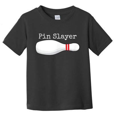 Pin Slayer Bowling Funny Graphic Strikes Turkeys Toddler T-Shirt
