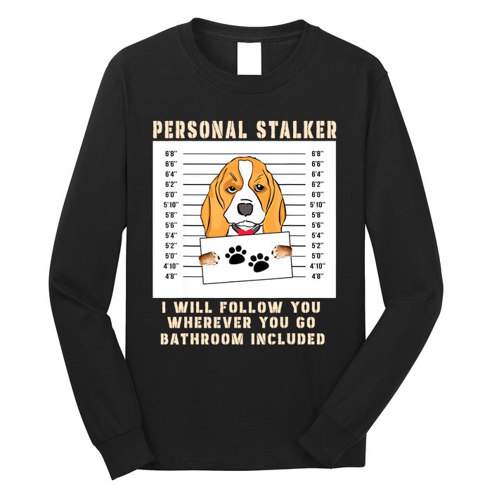 Personal Stalker Beagle Dog Arrested Jail Photo Funny Long Sleeve Shirt