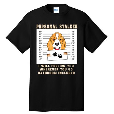 Personal Stalker Beagle Dog Arrested Jail Photo Funny Tall T-Shirt