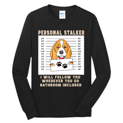 Personal Stalker Beagle Dog Arrested Jail Photo Funny Tall Long Sleeve T-Shirt