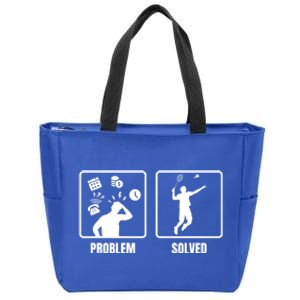 Problem Solved Badminton Player Badminton Sports Shuttlecock Gift Zip Tote Bag