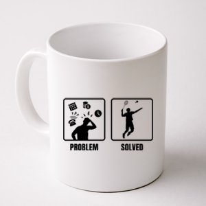 Problem Solved Badminton Player Badminton Sports Shuttlecock Gift Coffee Mug