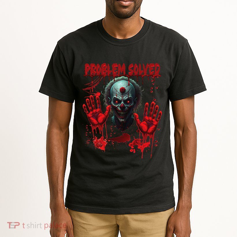 Problem Solved Bloody Hands Costume Clown Halloween Tall T-Shirt