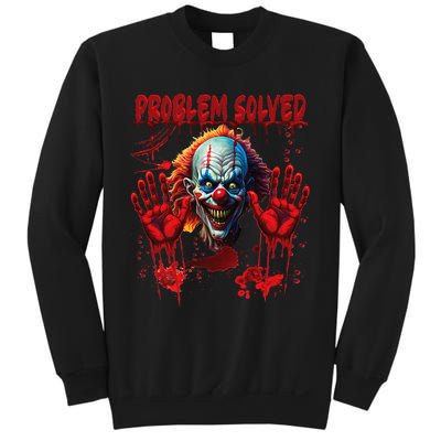 Problem Solved Bloody Hands Costume Clown Halloween Sweatshirt