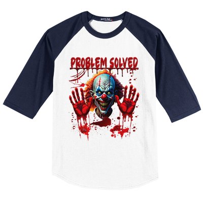 Problem Solved Bloody Hands Costume Clown Halloween Baseball Sleeve Shirt