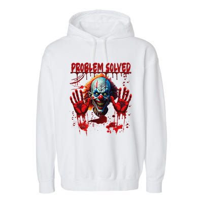 Problem Solved Bloody Hands Costume Clown Halloween Garment-Dyed Fleece Hoodie