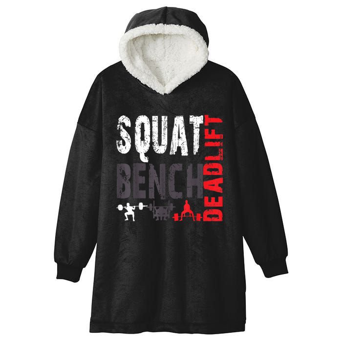 Powerlifting, Squat, Bench, Deadlift, Weightlifting Gift Hooded Wearable Blanket