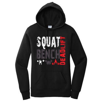 Powerlifting, Squat, Bench, Deadlift, Weightlifting Gift Women's Pullover Hoodie