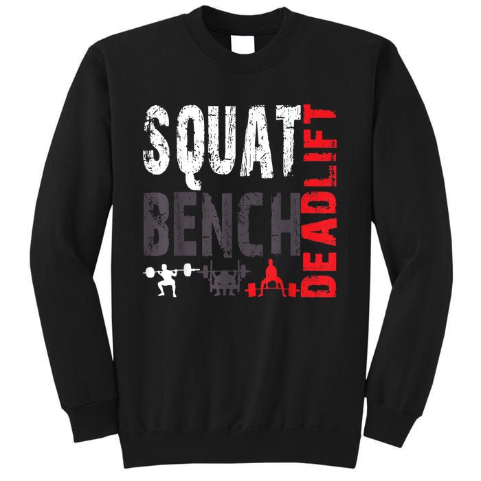 Powerlifting, Squat, Bench, Deadlift, Weightlifting Gift Tall Sweatshirt