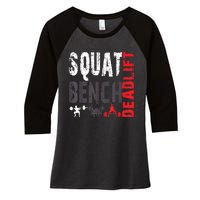 Powerlifting, Squat, Bench, Deadlift, Weightlifting Gift Women's Tri-Blend 3/4-Sleeve Raglan Shirt