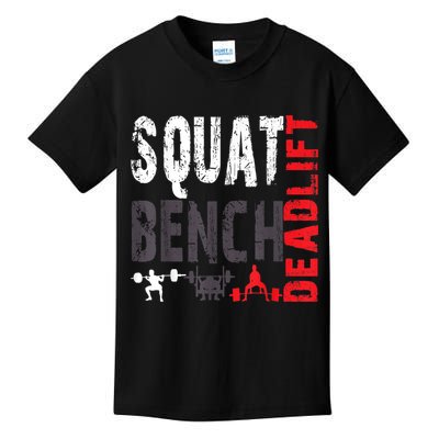 Powerlifting, Squat, Bench, Deadlift, Weightlifting Gift Kids T-Shirt
