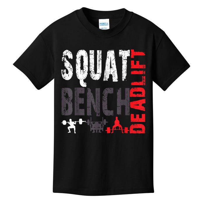 Powerlifting, Squat, Bench, Deadlift, Weightlifting Gift Kids T-Shirt