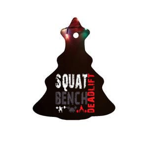 Powerlifting, Squat, Bench, Deadlift, Weightlifting Gift Ceramic Tree Ornament