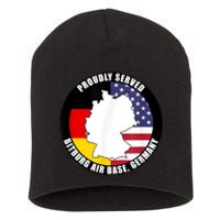 Proudly Served Bitburg Air Base Germany Military Veteran Short Acrylic Beanie