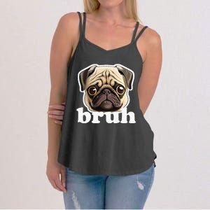 Pug Says Bruh Funny Humorous Pet Dog Women's Strappy Tank