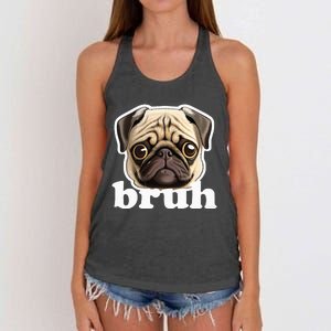 Pug Says Bruh Funny Humorous Pet Dog Women's Knotted Racerback Tank