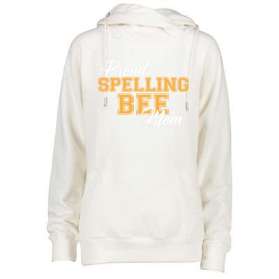 Proud Spelling Bee Mom For Proud Moms Of Spelling Bee Champs Gift Womens Funnel Neck Pullover Hood