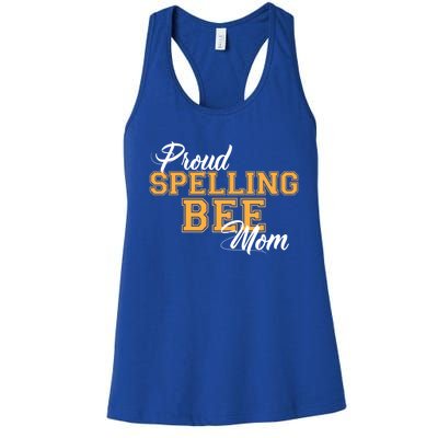 Proud Spelling Bee Mom For Proud Moms Of Spelling Bee Champs Gift Women's Racerback Tank