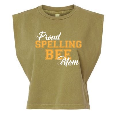 Proud Spelling Bee Mom For Proud Moms Of Spelling Bee Champs Gift Garment-Dyed Women's Muscle Tee