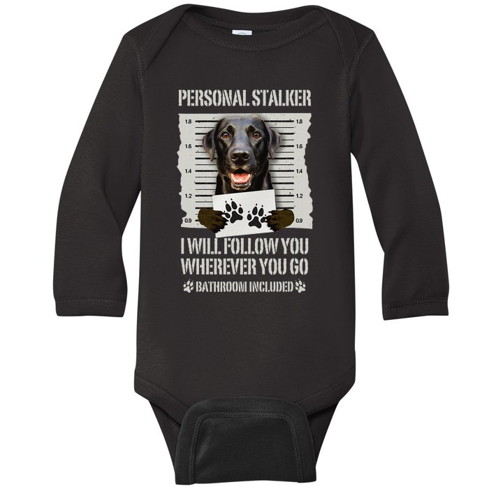 Personal Stalker Black Labrador Black Lab Baby Long Sleeve Bodysuit