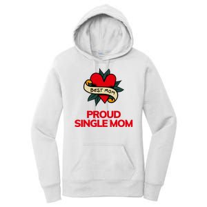 Proud Single Best Mom Gift Women's Pullover Hoodie