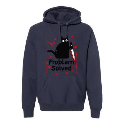 Problem Solved Bloody Funny Black Cat With Knife Cat Lovers Premium Hoodie