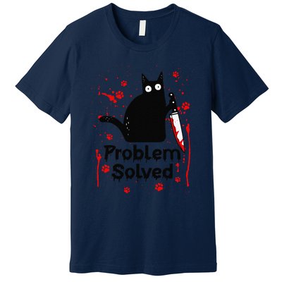 Problem Solved Bloody Funny Black Cat With Knife Cat Lovers Premium T-Shirt