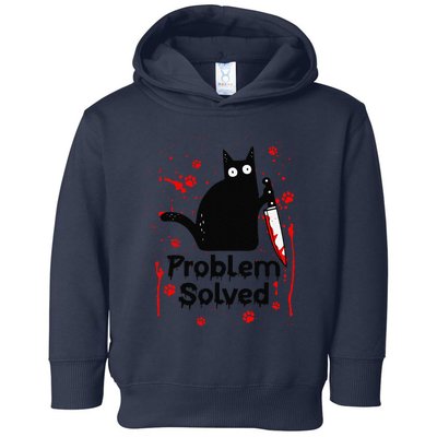 Problem Solved Bloody Funny Black Cat With Knife Cat Lovers Toddler Hoodie