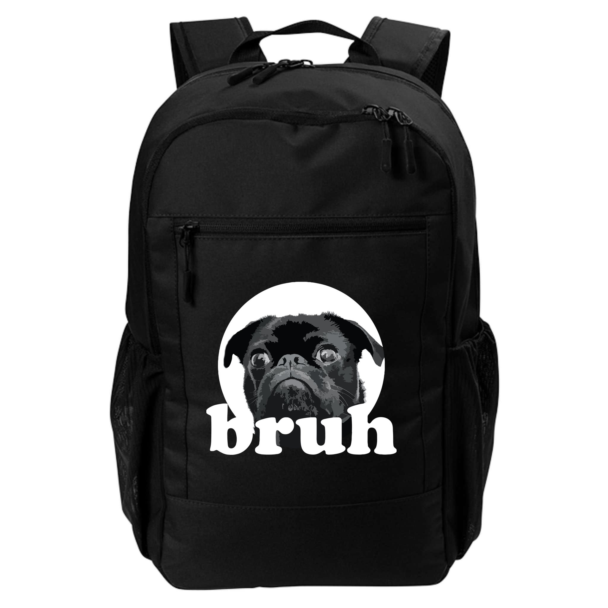 Pug Says Bruh Adorable Dog Funny Humor Fashion Backpack