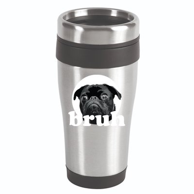 Pug Says Bruh Adorable Dog Funny Humor Fashion 16oz Travel Tumbler