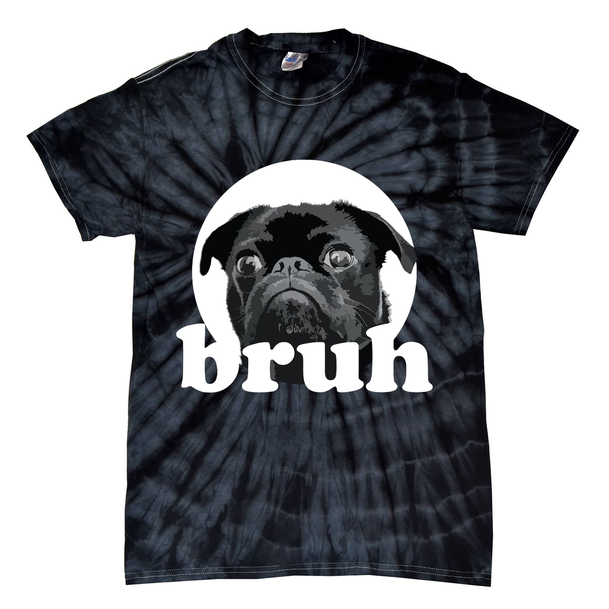 Pug Says Bruh Adorable Dog Funny Humor Fashion Tie-Dye T-Shirt