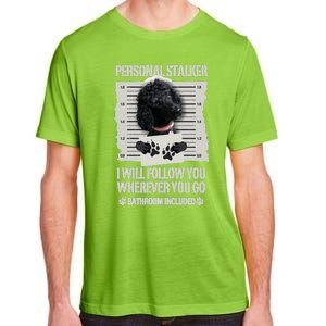 Personal Stalker Black Standard Poodle Sweatshirt Adult ChromaSoft Performance T-Shirt