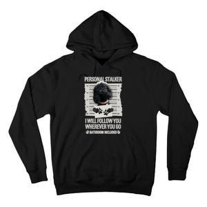 Personal Stalker Black Standard Poodle Sweatshirt Tall Hoodie