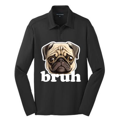 Pug Says Bruh – Funny Humorous Pet Dog Silk Touch Performance Long Sleeve Polo