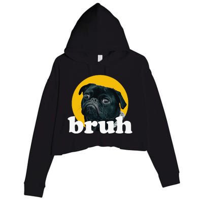 Pug Says “Bruh” – Cute Dog Fashion Funny Humor Crop Fleece Hoodie